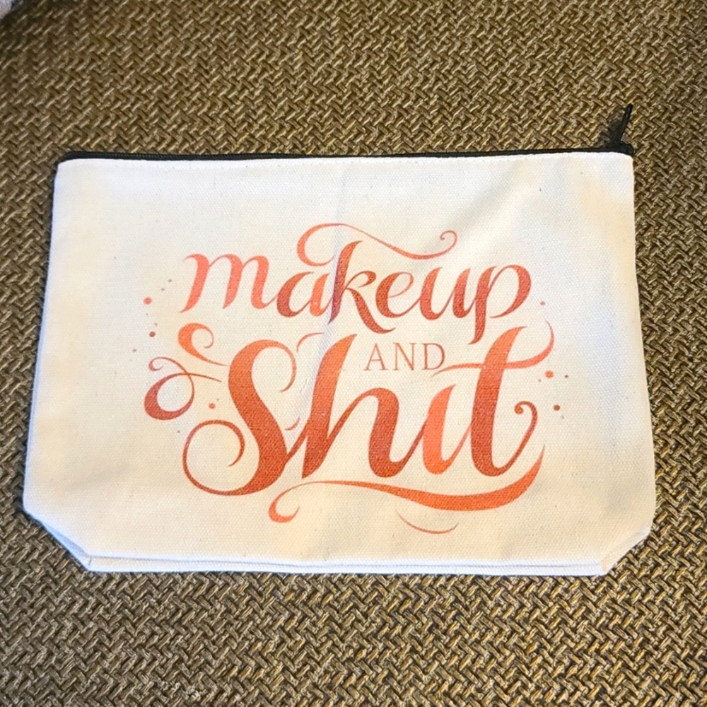 MAKEUP and Shit  canvas cosmetics Zippered bag humor NWT